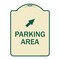 Signmission Parking Area W/ Upper Right Arrow Heavy-Gauge Aluminum Architectural Sign, 24" x 18", TG-1824-23463 A-DES-TG-1824-23463 - alternate 1